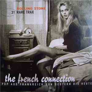 Various - Rare Trax Vol. 31 - The French Connection - Pop Aus Frankreich Von Gestern Bis Heute download free