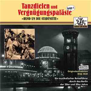 Various - Tanzdielen Und Vergnügungspaläste Folge 1 - "Rund Um Die Stadtmitte" download mp3 flac