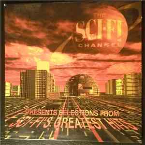 Various - The Sci-Fi Channel Presents Selections From Sci-Fi's Greatest Hits download free