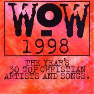 Various - WoW 1998 (The Year's 30 Top Christian Artists And Songs) download free