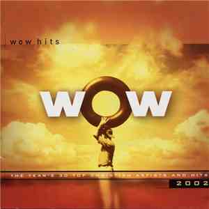 Various - WOW Hits 2002 (The Year's 30 Top Christian Artists And Hits) download free