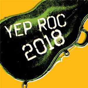 Various - Yep Roc 2018 download mp3 flac