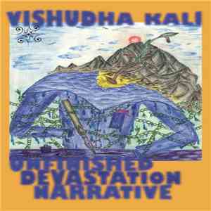 Vishudha Kali - Unfinished Devastation Narrative download mp3 flac