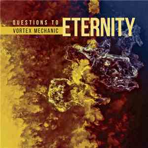 Vortex Mechanic - Questions To Eternity download free