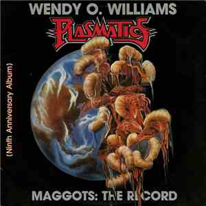 Wendy O. Williams / Plasmatics  - Maggots: The Record download free