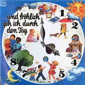 Wetzlarer Kinderchor, Wetzlarer Jugendchor - ...Und Fröhlich Geh Ich Durch Den Tag download free