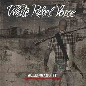 White Rebel Voice - Alleingang II download mp3 flac