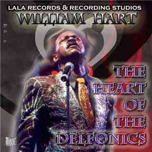 William Hart - The Heart Of The Delfonics download free