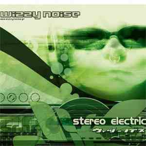 Wizzy Noise - Stereo Electric download free
