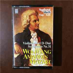 Wolfgang Amadeus Mozart - Violinkonzert D-Dur Symphonie Nr. 31 download free