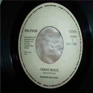 Wonderland Band - I Make Music / Heya Donna Leya download free