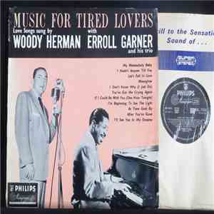 Woody Herman With Erroll Garner - Music For Tired Lovers download mp3 flac