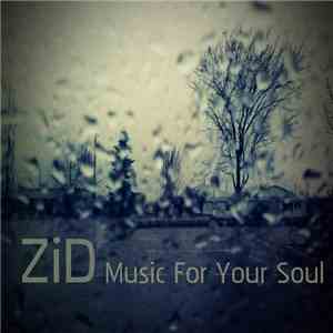 ZiD - Music For Your Soul EP download free