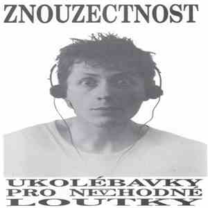 Znouzectnost - Ukolébavky Pro Nevhodné Loutky download mp3 flac