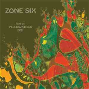 Zone Six - Live At Yellowstock 2011 download mp3 flac