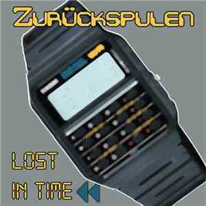 Zuruckspulen - Lost in Time download mp3 flac